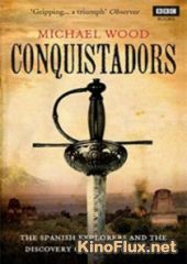 Конкистадоры. Падение ацтеков (2011) Conquistadors. The fall of the Aztec