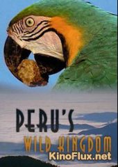 National Geographic. Дикое царство Перу (1997) Peru's Wild Kingdom