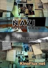 NG: Последние тайны Третьего рейха: Семья Гитлера (2011) Nazi underworld. Hitler's family