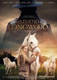 Легенда Лонгвуда (2014) The Legend of Longwood