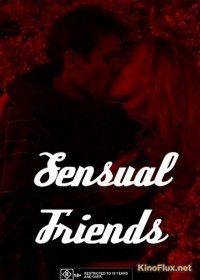 Чувственные друзья (2001) Sensual Friends