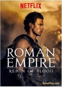 Римская империя: Власть крови (2016) Roman Empire: Reign of Blood
