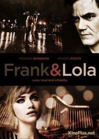 Фрэнк и Лола (2016) Frank & Lola
