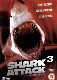 Акулы 3: Мегалодон (2002) Shark Attack 3: Megalodon