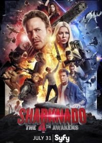 Акулий торнадо 4: Пробуждение (2016) Sharknado 4: The 4th Awakens
