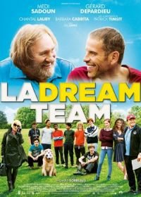 Команда мечты (2016) La Dream Team
