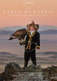 Охотница с орлом (2016) The Eagle Huntress