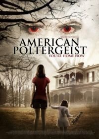 Американский призрак (2015) American Poltergeist