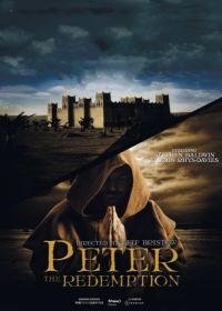 Апостол Пётр: искупление (2016) The Apostle Peter: Redemption