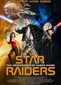 Космические пираты: Приключения Сайбер Рэйна (2016) Star Raiders: The Adventures of Saber Raine