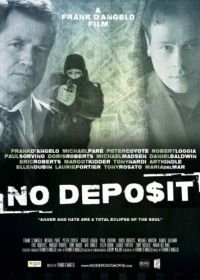 Без депозита (2015) No Deposit