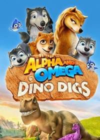Альфа и Омега 6: Пещеры динозавров (2016) Alpha and Omega: Dino Digs