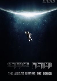 BBC. Реальная история научной фантастики (2014) The Real History of Science Fiction