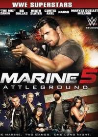 Морпех 5: Поле битвы (2017) The Marine 5: Battleground