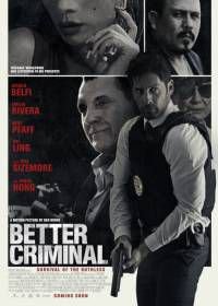 Хороший преступник (2016) Better Criminal