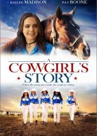 История ковбойши (2017) A Cowgirl's Story