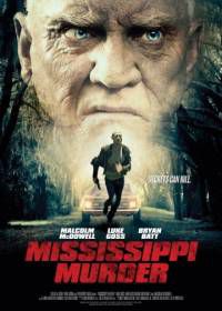 Убийство в Миссисипи (2017) Mississippi Murder