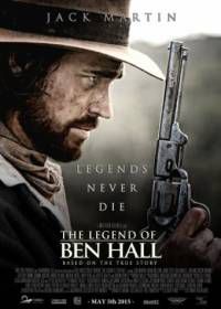 Легенда о Бене Холле (2016) The Legend of Ben Hall