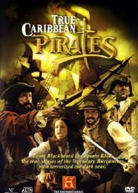 Вся правда о карибских пиратах (2006) True Caribbean Pirates