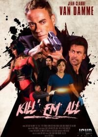 Прикончи их всех (2017) Kill'em All