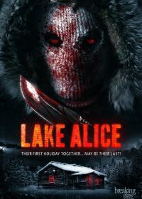 Озеро Элис (2017) Lake Alice