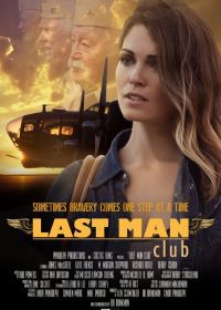 Клуб последних мужчин (2016) Last Man Club