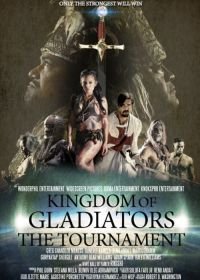 Боги арены: Турнир (2017) Kingdom of Gladiators, the Tournament