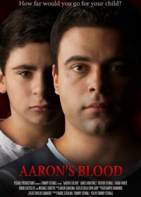 Кровь Аарона (2016) Aaron's Blood
