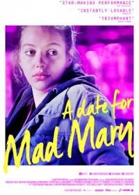 Свидание для безумной Мэри (2016) A Date for Mad Mary