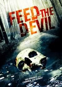 Накорми дьявола (2015) Feed the Devil