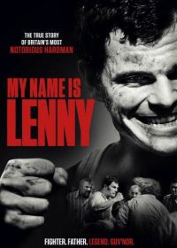 Меня зовут Ленни (2017) My Name Is Lenny