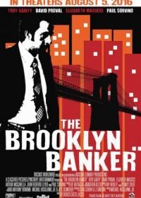 Банкир из Бруклина (2016) The Brooklyn Banker