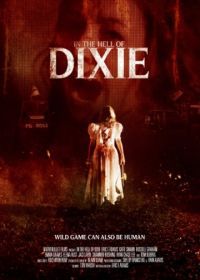 В аду Дикси (2016) In the Hell of Dixie