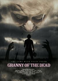Зомби-бабуля (2017) Granny of the Dead
