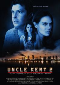 Дядя Кент 2 (2015) Uncle Kent 2