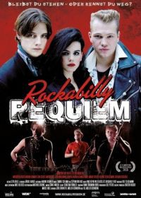 Реквием по рокабилли (2016) Rockabilly Requiem