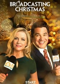 Рождественская трансляция (2016) Broadcasting Christmas