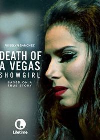 Смерть танцовщицы из Вегаса (2016) Death of a Vegas Showgirl