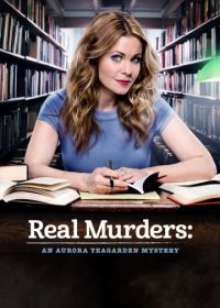 Реальные убийства: Тайна Авроры Тигарден (2015) Real Murders: An Aurora Teagarden Mystery