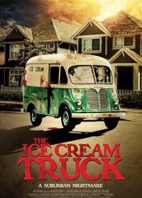 Фургончик с мороженым (2017) The Ice Cream Truck