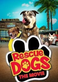 Собаки спешат на помощь (2016) Rescue Dogs