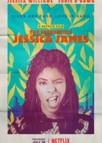 Невероятная Джессика Джеймс (2017) The Incredible Jessica James