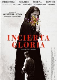 Неопределённая слава (2017) Incerta glòria