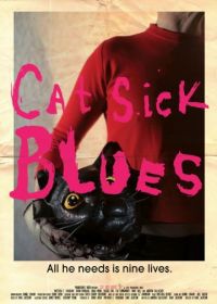Блюз больного кота (2015) Cat Sick Blues