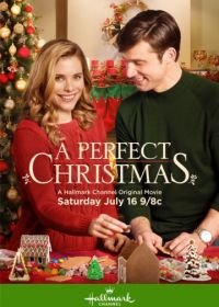 Идеальное Рождество (2016) A Perfect Christmas