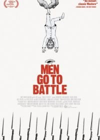 Мужчины идут в бой (2015) Men Go to Battle