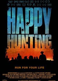 Счастливой охоты (2017) Happy Hunting
