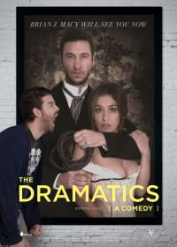 Драматическое искусство: Комедия (2015) The Dramatics: A Comedy