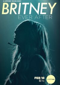 Бритни навсегда (2017) Britney Ever After