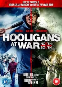 Футбольные хулиганы: Север против Юга (2015) Hooligans at War: North vs. South